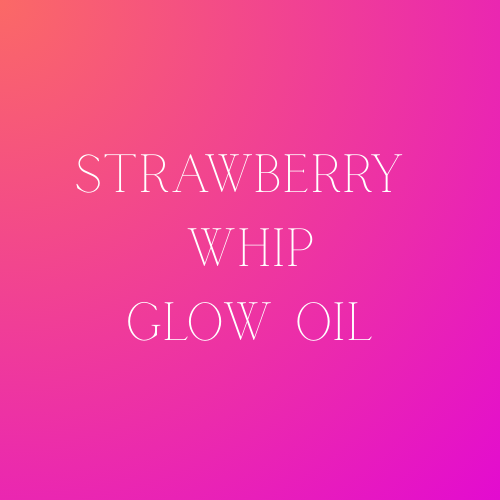 Strawberry Whip Glow Oil